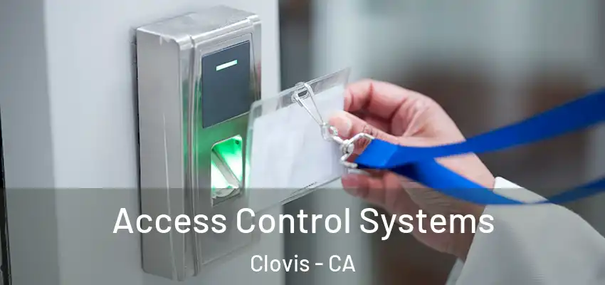  Access Control Systems Clovis - CA