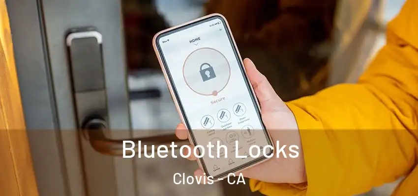  Bluetooth Locks Clovis - CA