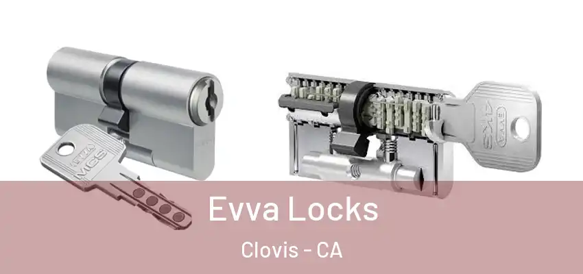 Evva Locks Clovis - CA