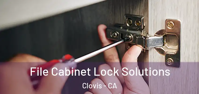  File Cabinet Lock Solutions Clovis - CA
