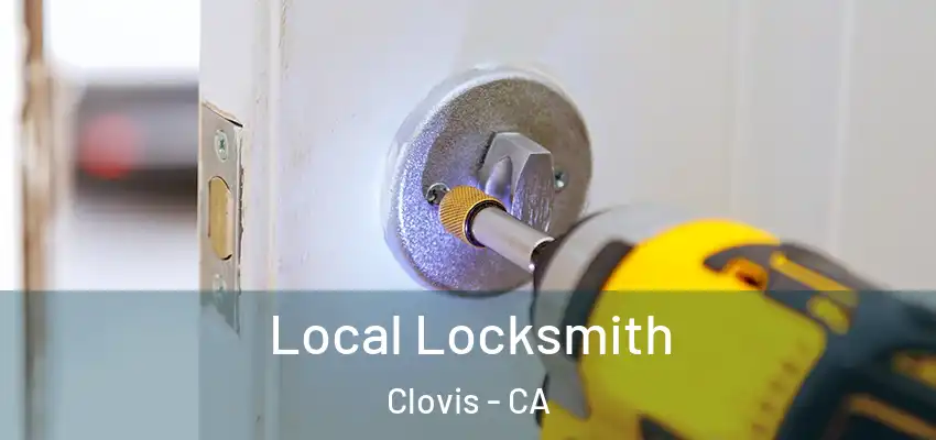  Local Locksmith Clovis - CA