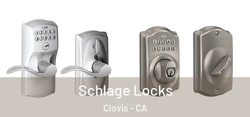  Schlage Locks Clovis - CA